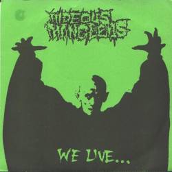 Hideous Mangleus : We Live... You Sleep